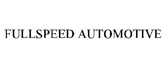 FULLSPEED AUTOMOTIVE