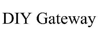 DIY GATEWAY