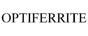 OPTIFERRITE