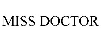 MISS DOCTOR
