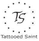 TS TATTOOED SAINT