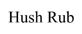 HUSH RUB