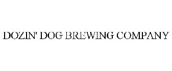 DOZIN' DOG BREWING COMPANY