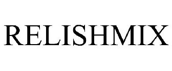 RELISHMIX