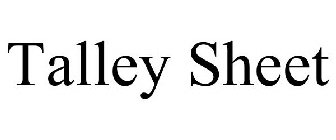 TALLEY SHEET