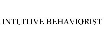 INTUITIVE BEHAVIORIST