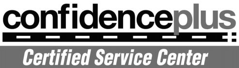 CONFIDENCEPLUS CERTIFIED SERVICE CENTER