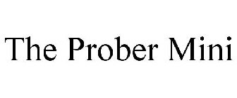 THE PROBER MINI