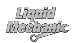 LIQUID MECHANIC