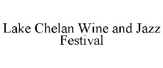 LAKE CHELAN WINE AND JAZZ FESTIVAL