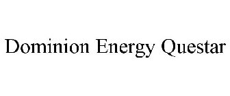 DOMINION ENERGY QUESTAR