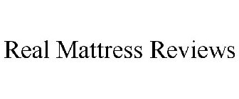 REAL MATTRESS REVIEWS