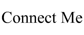 CONNECT ME