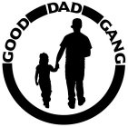 GOOD DAD GANG