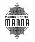 MAKING MINDFUL MANNA