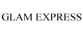 GLAM EXPRESS