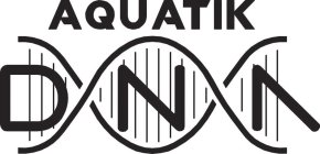 AQUATIK DNA