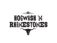 HOGWASH 'N RHINESTONES