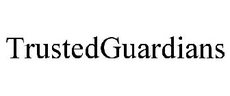 TRUSTEDGUARDIANS