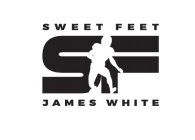 SWEET FEET SF JAMES WHITE