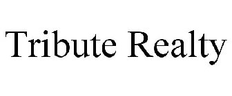 TRIBUTE REALTY