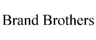 BRAND BROTHERS