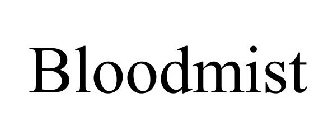 BLOODMIST