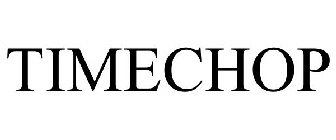 TIMECHOP