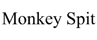 MONKEY SPIT