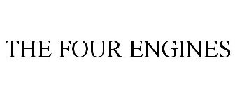 THE FOUR ENGINES