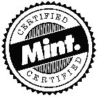 CERTIFIED MINT. CERTIFIED