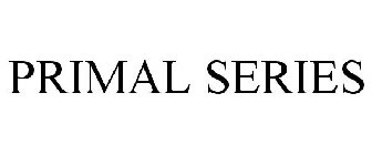 PRIMAL SERIES