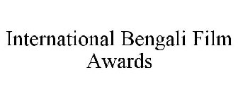 INTERNATIONAL BENGALI FILM AWARDS