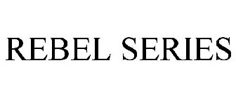 REBEL SERIES