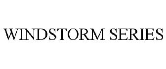 WINDSTORM SERIES