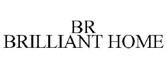 BR BRILLIANT HOME