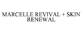 MARCELLE REVIVAL + SKIN RENEWAL