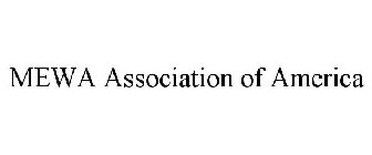MEWA ASSOCIATION OF AMERICA