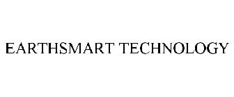 EARTHSMART TECHNOLOGY