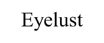 EYELUST