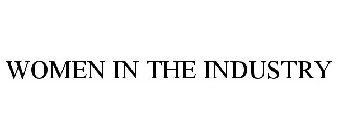 WOMEN IN THE INDUSTRY