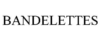 BANDELETTES