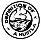 DEFINITION OF A HUSTLA