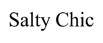 SALTY CHIC