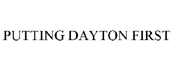 PUTTING DAYTON FIRST