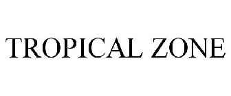 TROPICAL ZONE