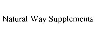 NATURAL WAY SUPPLEMENTS