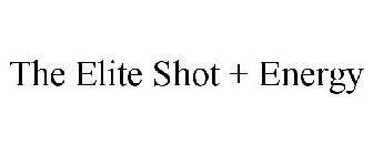 THE ELITE SHOT + ENERGY