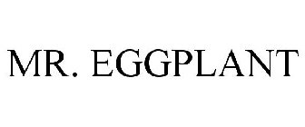 MR. EGGPLANT