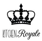 KITCHEN ROYALE